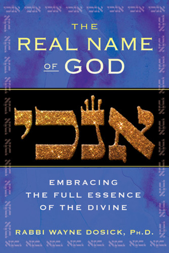 The Real Name of God: Embracing the Full Essence of the Divine book cover by Rabbi Wayne Dosick