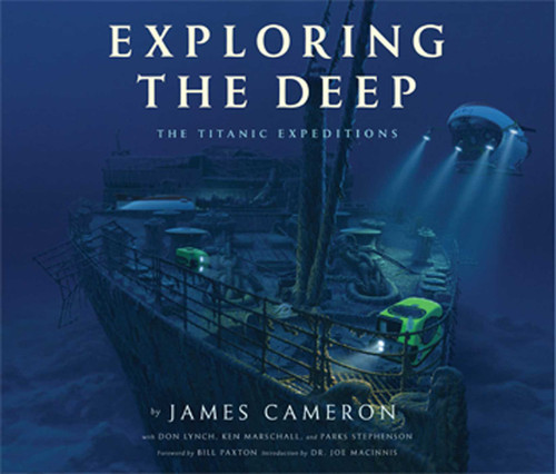Exploring the Deep: The Titanic Expeditions book cover by James Cameron
