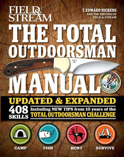 The Total Outdoorsman Manual (10th Anniversary Edition) book cover by T. Edward Nickens