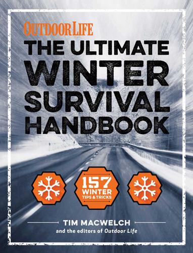 The Winter Survival Handbook: 157 Winter Tips and Tricks book cover by Tim MacWelch, The Editors of Outdoor Life