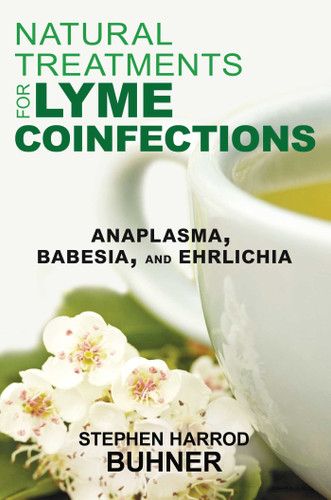Natural Treatments for Lyme Coinfections: Anaplasma, Babesia, and Ehrlichia book cover by Stephen Harrod Buhner