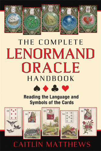 The Complete Lenormand Oracle Handbook: Reading the Language and Symbols of the Cards book cover by Caitlín Matthews