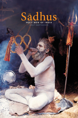 Sadhus: Holy Men of India book cover by Dolf Hartsuiker