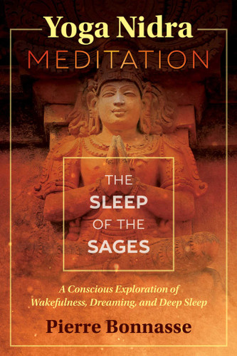 Yoga Nidra Meditation: The Sleep of the Sages book cover by Pierre Bonnasse