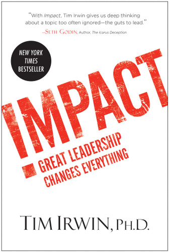 Impact: Great Leadership Changes Everything book cover by Tim Irwin