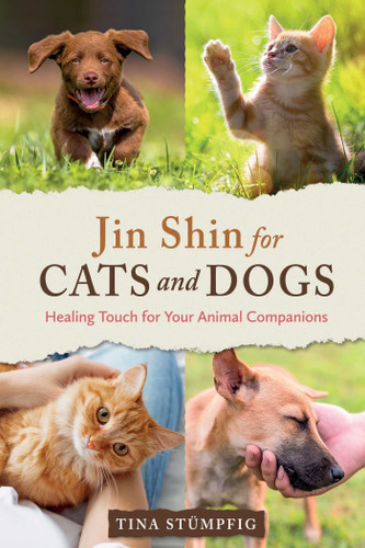 Jin Shin for Cats and Dogs: Healing Touch for Your Animal Companions book cover by Tina Stümpfig