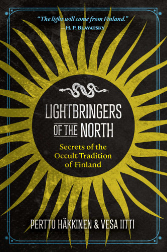 Lightbringers of the North: Secrets of the Occult Tradition of Finland book cover by Perttu Häkkinen, Vesa Iitti