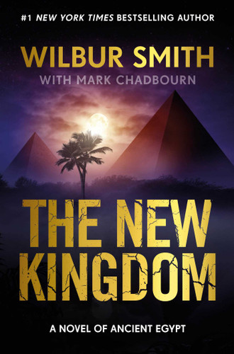 New Kingdom: The New Kingdom (The Egyptian Series) book cover by Wilbur Smith