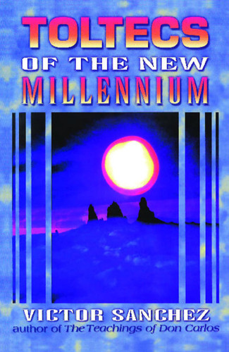 Toltecs of the New Millennium book cover by Victor Sanchez