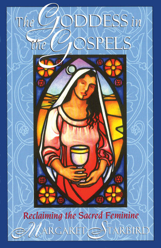 The Goddess in the Gospels: Reclaiming the Sacred Feminine book cover by Margaret Starbird