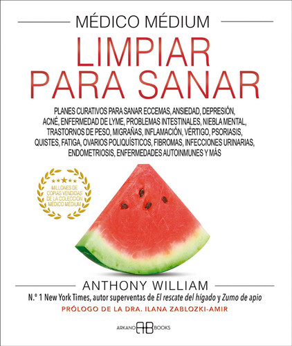 Médico médium, limpiar para sanar book cover by Anthony William