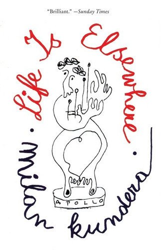 Life Is Elsewhere book cover by Milan Kundera, Aaron Asher