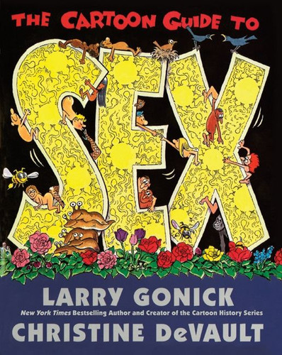The Cartoon Guide to Sex (Cartoon Guide Series #9) book cover by Larry Gonick