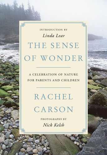 The Sense of Wonder: A Celebration of Nature for Parents and Children book cover by Rachel Carson
