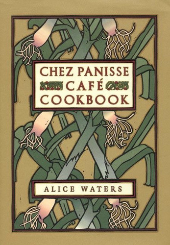 Chez Panisse Cafe Cookbook (Chez Panisse #2) book cover by Alice L. Waters