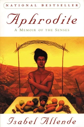 Aphrodite: A Memoir of the Senses book cover by Isabel Allende