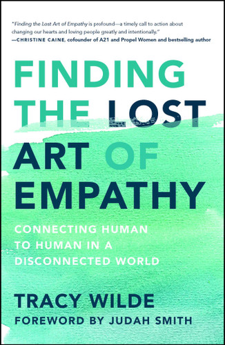 Finding the Lost Art of Empathy: Connecting Human to Human in a Disconnected World book cover by Tracy Wilde-Pace