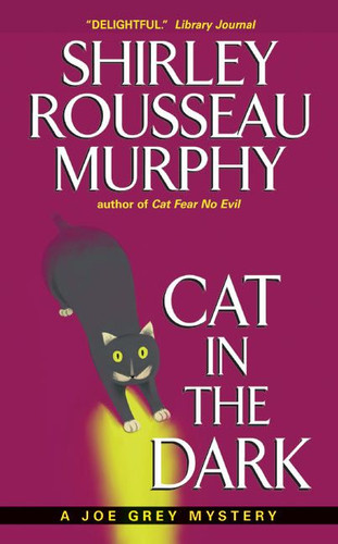 Cat in the Dark: A Joe Grey Mystery (Joe Grey Cat Mystery Series #4) book cover by Shirley Rousseau Murphy