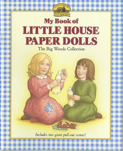 My Book of Little House Paper Dolls (Little House Merchandise #3) book cover by Laura Ingalls Wilder