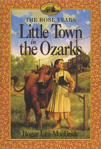 Little Town in the Ozarks (Little House Sequel #5) book cover by Roger Lea MacBride