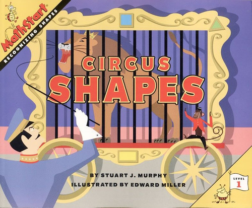 Circus Shapes: MathStart Level 1: Recognizing Shapes (MathStart 1 #5) book cover by Stuart J. Murphy