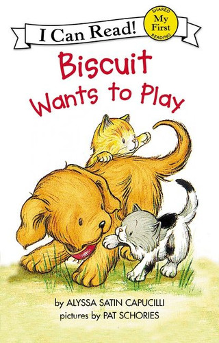 Biscuit Wants to Play (My First I Can Read) book cover by Alyssa Satin Capucilli