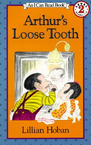 Arthur's Loose Tooth (I Can Read Level 2) book cover by Lillian Hoban