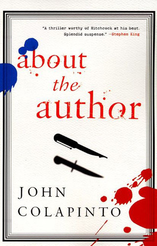 About the Author: A Novel book cover by John Colapinto