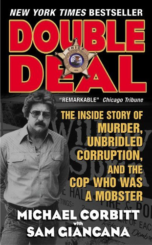 Double Deal: The Inside Story of Murder, Unbridled Corruption, and the Cop Who Was a Mobster book cover by Sam Giancana, Michael Corbitt, Bettina Giancana