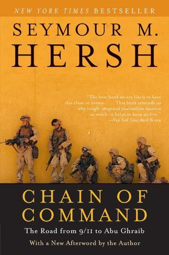 Chain of Command: The Road from 9/11 to Abu Ghraib book cover by Seymour M. Hersh