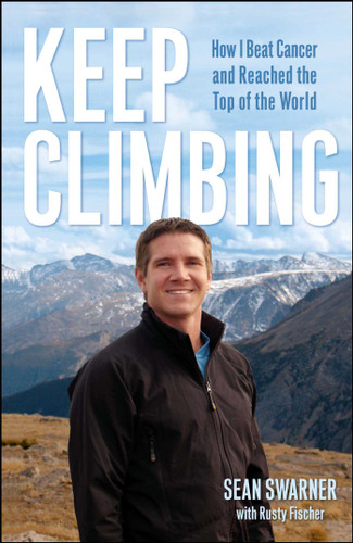 Keep Climbing: How I Beat Cancer and Reached the Top of the World book cover by Sean Swarner