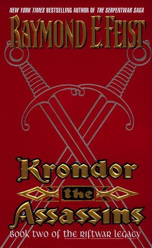 Krondor: The Assassins: Book Two of the Riftwar Legacy (Riftwar Legacy #2) book cover by Raymond E. Feist