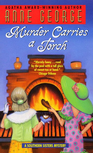 Murder Carries a Torch: A Southern Sisters Mystery (Southern Sisters Mystery #7) book cover by Anne George