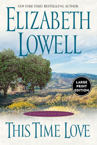 This Time Love book cover by Elizabeth Lowell