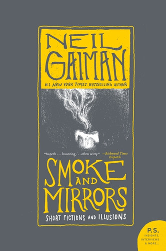 Smoke and Mirrors: Short Fictions and Illusions book cover by Neil Gaiman