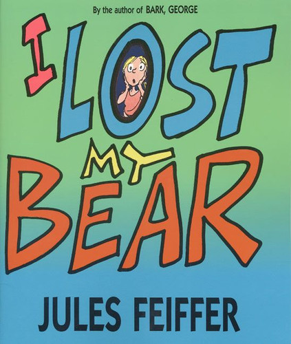 I Lost My Bear book cover by Jules Feiffer