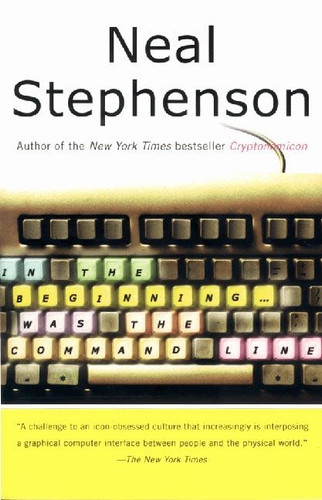 In the Beginning...was the Command Line book cover by Neal Stephenson