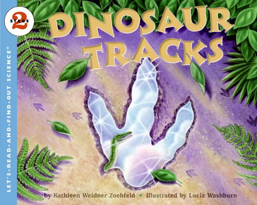 Dinosaur Tracks (Let's-Read-and-Find-Out Science 2) book cover by Kathleen Weidner Zoehfeld
