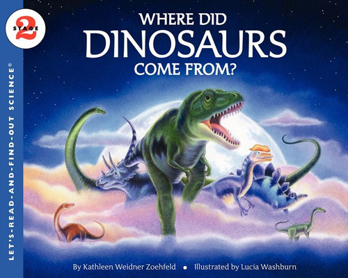 Where Did Dinosaurs Come From? (Let's-Read-and-Find-Out Science 2) book cover by Kathleen Weidner Zoehfeld