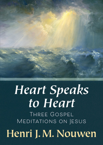 Heart Speaks to Heart: Three Gospel Meditations on Jesus book cover by Henri J. M. Nouwen