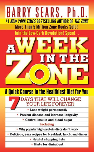 A Week in the Zone book cover by Barry Sears, Deborah Kotz