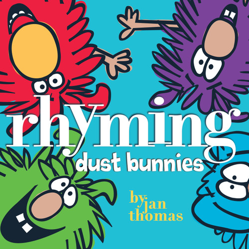 Rhyming Dust Bunnies (The Rhyming Dust Bunnies Books) book cover by Jan Thomas