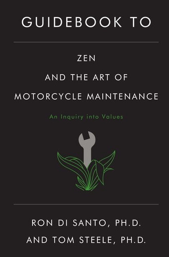Guidebook to Zen and the Art of Motorcycle Maintenance book cover by Ron Di Santo, Tom Steele