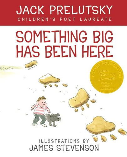 Something Big Has Been Here book cover by Jack Prelutsky