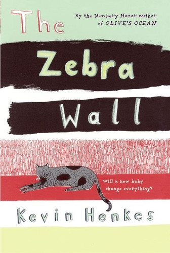 The Zebra Wall book cover by Kevin Henkes