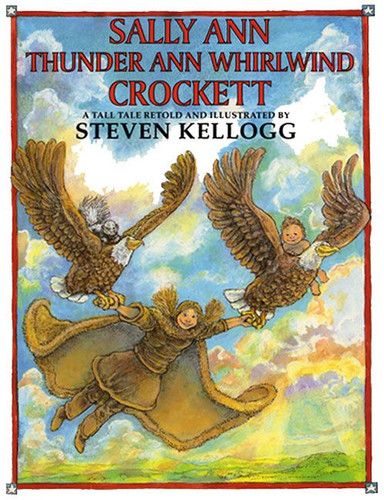 Sally Ann Thunder Ann Whirlwind Crockett book cover by Steven Kellogg