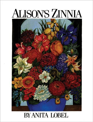 Alison's Zinnia book cover by Anita Lobel