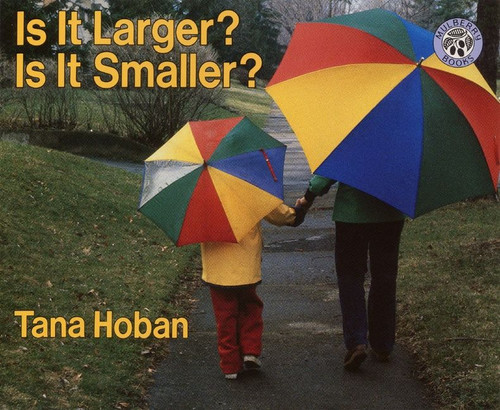 Is It Larger?  Is It Smaller? book cover by Tana Hoban