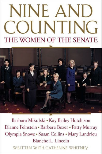 Nine and Counting: The Women of the Senate book cover by Barbara Boxer, Susan Collins, Dianne Feinstein, Girl Scouts of the United States of America, Catherine Whitney