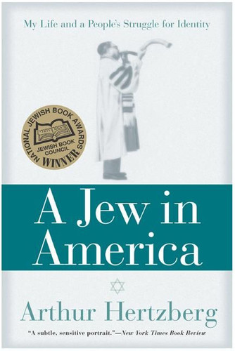 A Jew in America: My Life and A People's Struggle for Identity book cover by Arthur Hertzberg